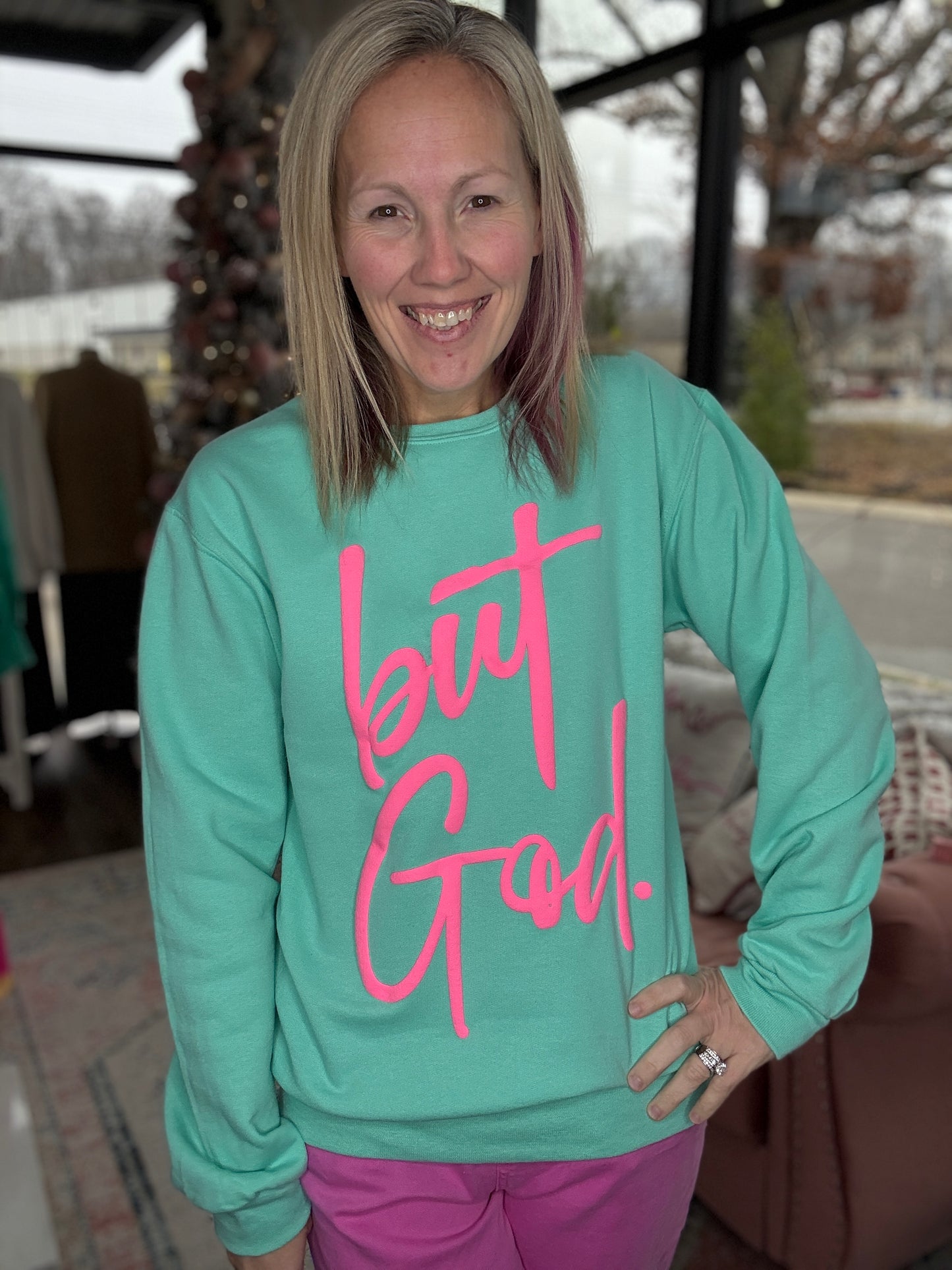 But God Sweatshirt