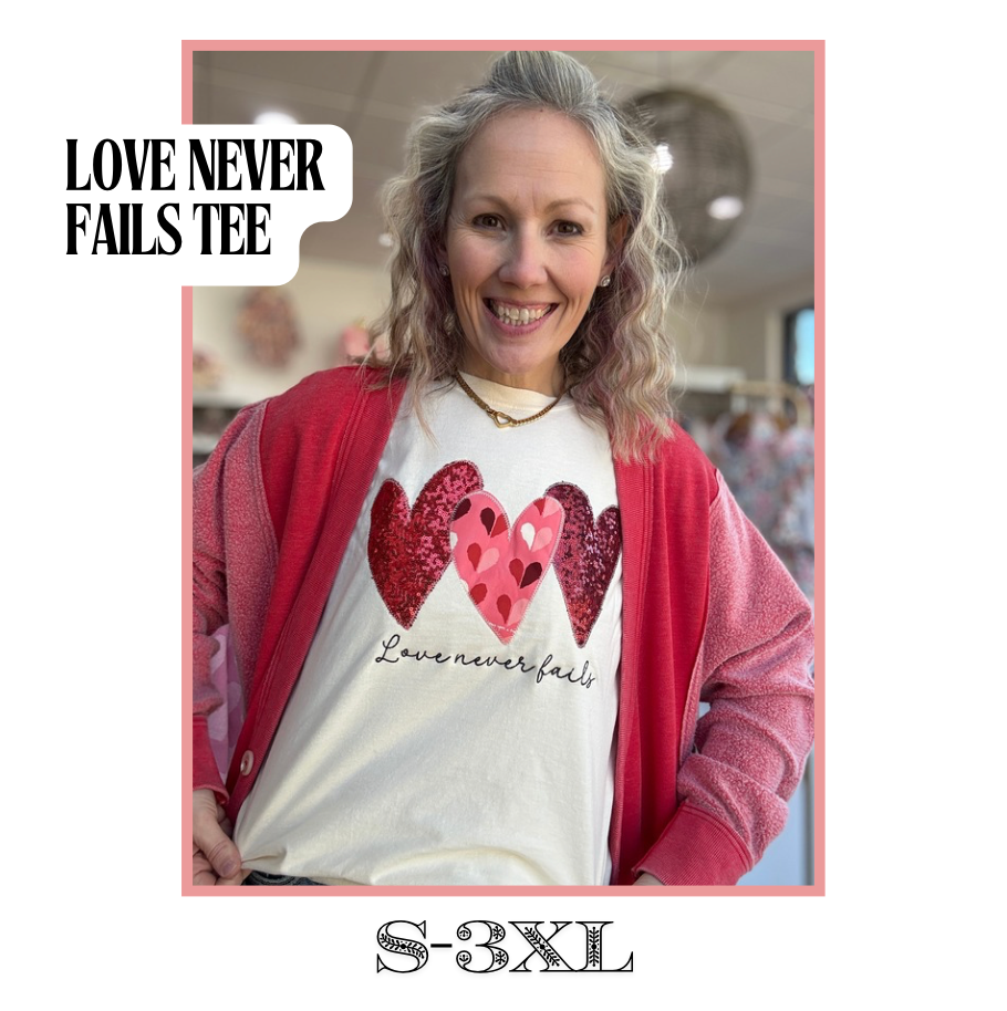 Love Never Fails Tee