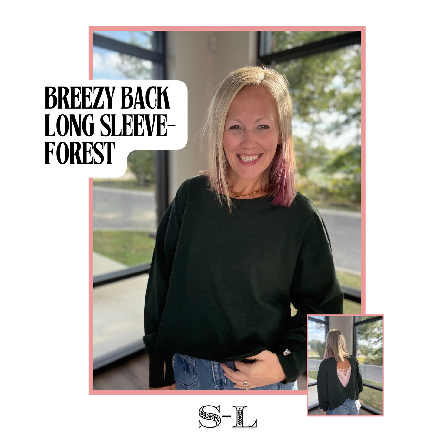 Breezy Back Long Sleeve- Forest