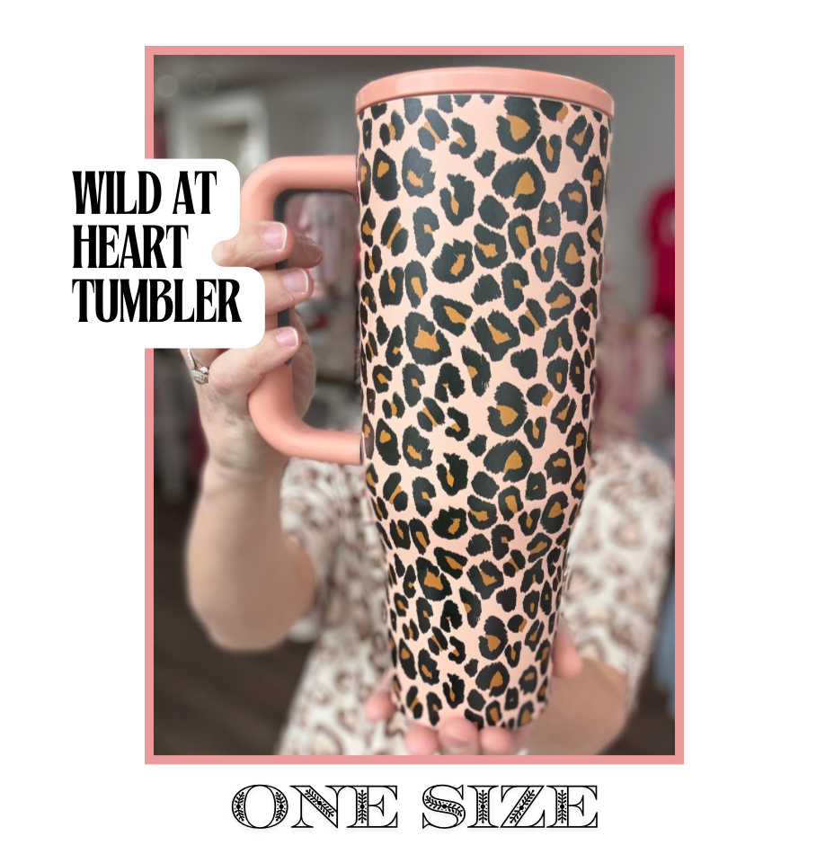 Wild at Heart Tumbler