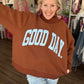 Good Days Ahead Sweatshirt