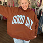 Good Days Ahead Sweatshirt