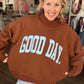 Good Days Ahead Sweatshirt