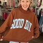 Good Days Ahead Sweatshirt