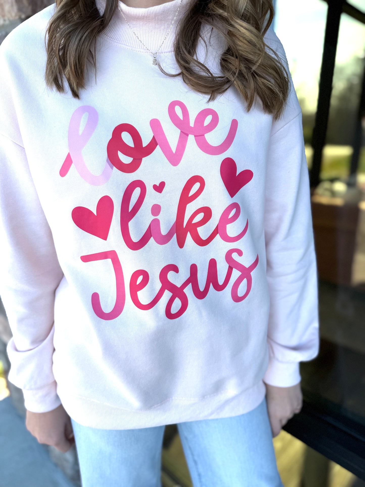 Love Like Jesus Sweatshirt