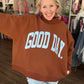 Good Days Ahead Sweatshirt