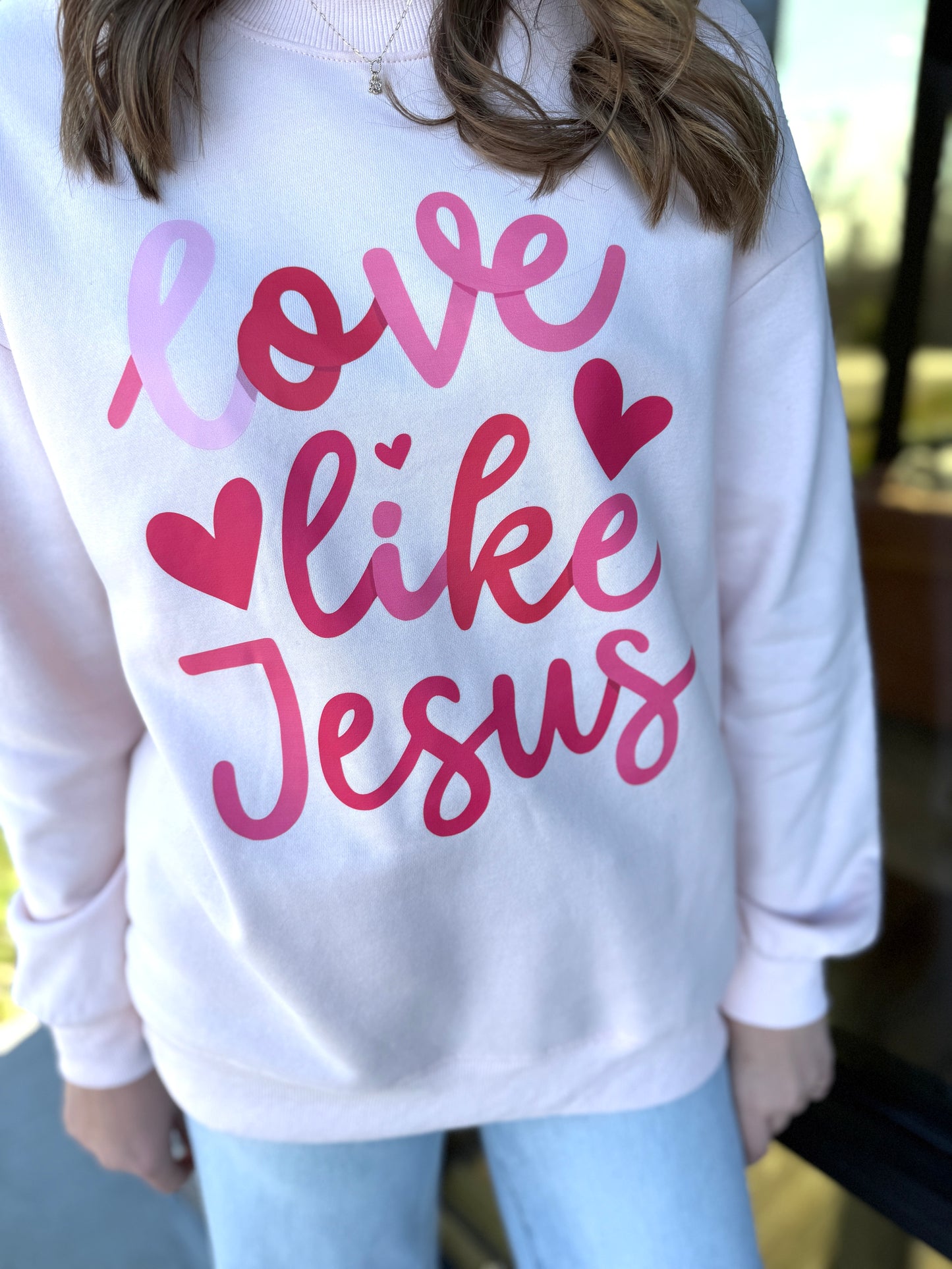 Love Like Jesus Sweatshirt