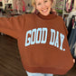 Good Days Ahead Sweatshirt
