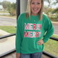 Merry Merry Sweatshirt