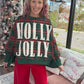 Holly Jolly Cozy Sweatshirt- Green