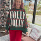 Holly Jolly Cozy Sweatshirt- Green