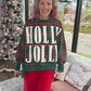 Holly Jolly Cozy Sweatshirt- Green