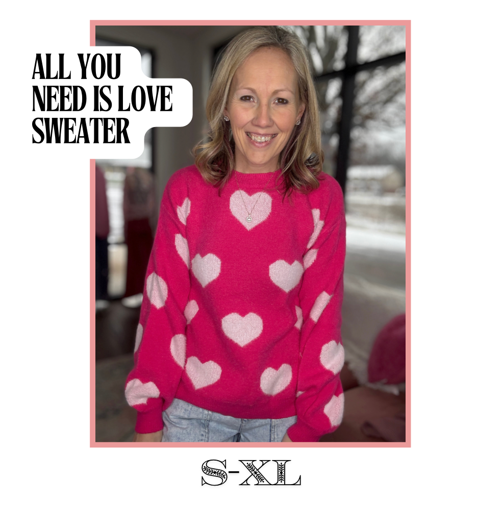 All You Need is Love Sweater