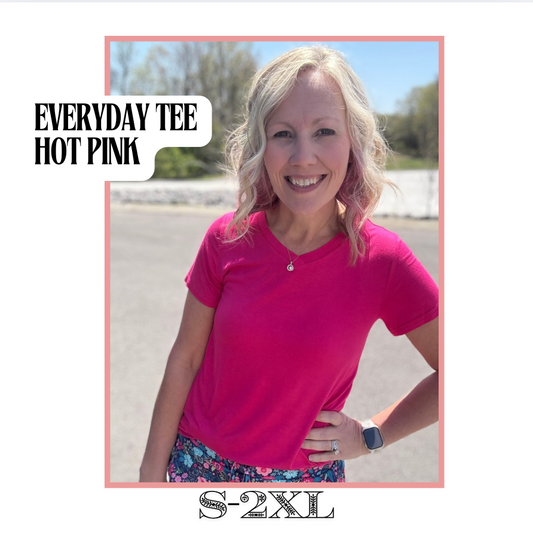 Everyday Tee- Hot Pink