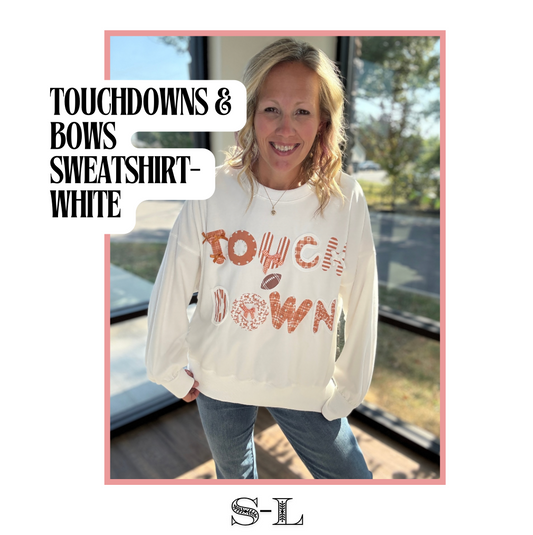 Touchdowns & Bows Sweatshirt- White