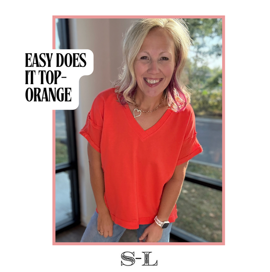 Easy Does it Top- Orange