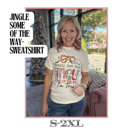 Jingle Some Of the Way Tee