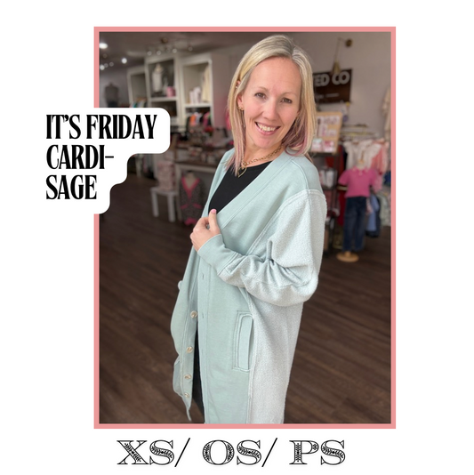 It's Friday Cardi- Sage