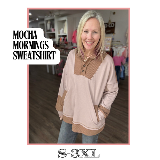 Mocha Mornings Sweatshirt