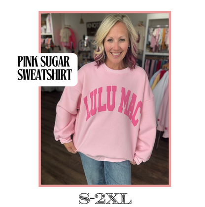 Pink Sugar Sweatshirt