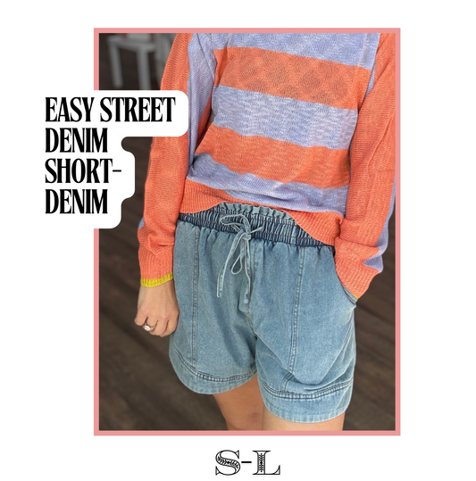 Easy Street Shorts- Denim