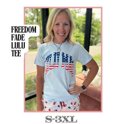 Freedom Fade Lulu Tee