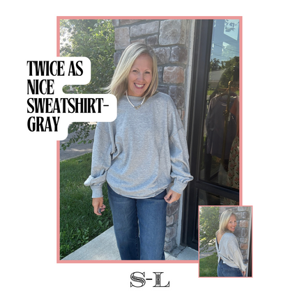 Twice as Nice Terry Top- Gray