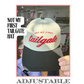 Not My First Tailgate Hat