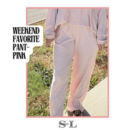 Weekend Favorite Pant- Pink