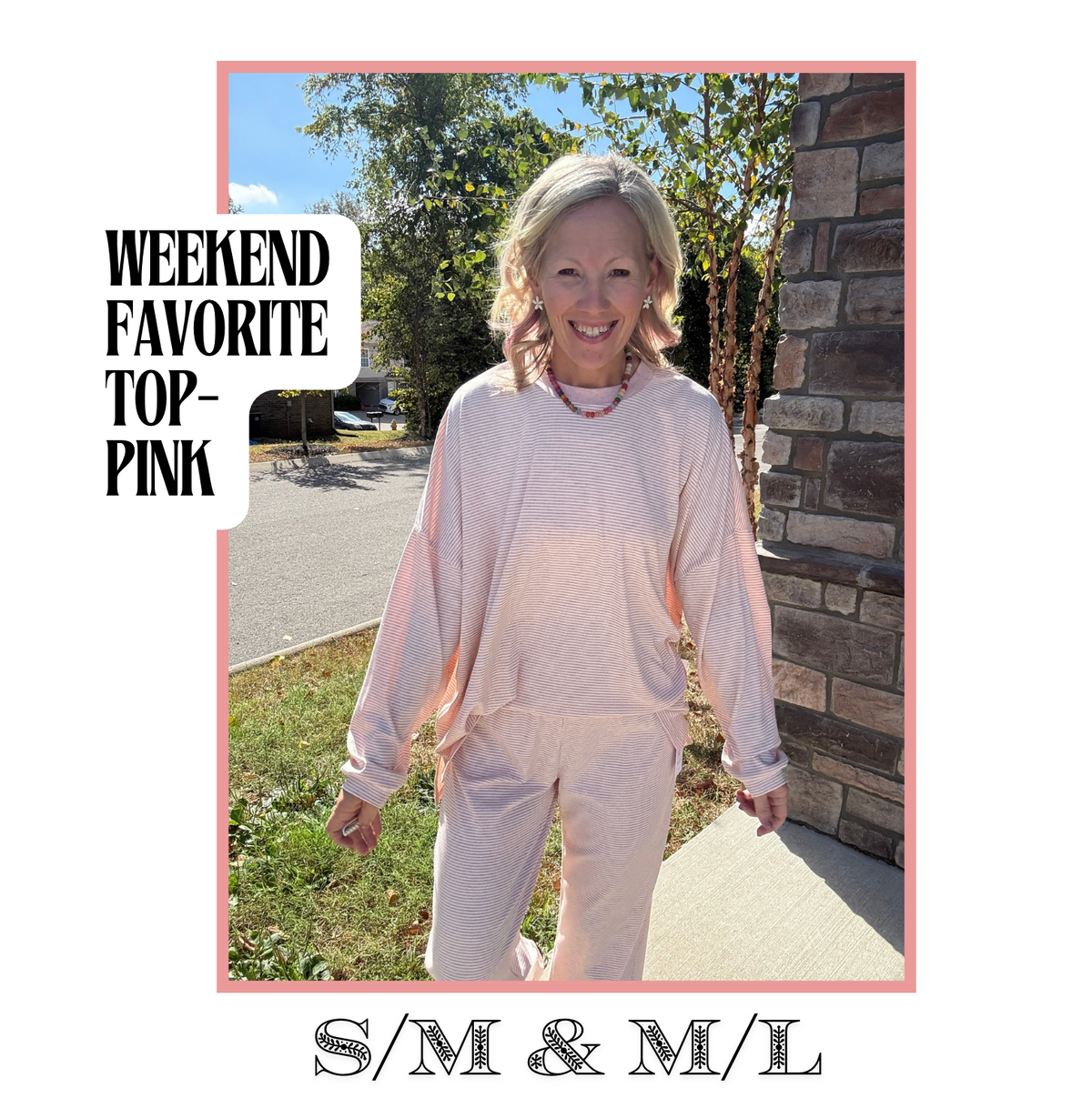 Weekend Favorite Top- Pink