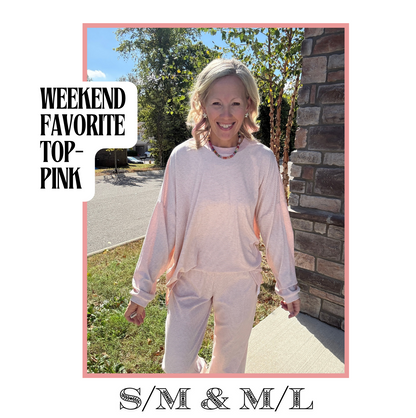 Weekend Favorite Top- Pink