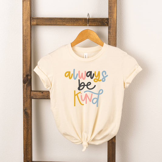 Always Be Kind Tee